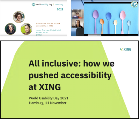 3 slides from the online stream of the Word Usability Day Hamburg with the cover of our talk and the title “ All inclusive: how we pushed accessibility at XING.